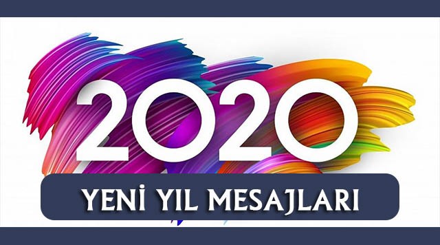 2020 Yeni Yıl Mesajları-2020 Yılbaşı Mesajları