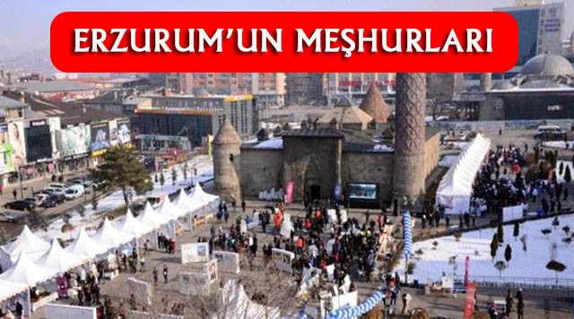 Erzurum'un En Çok Neyi Meşhur